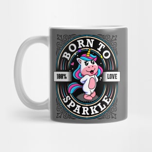 Cute Unicorn - Born to sparkle - Girlie Fairy Dust Mug